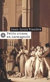 Jean-Louis Vissière - Petits crimes en carmagnole.
