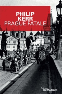 Philip Kerr - Prague fatale.