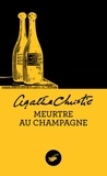 Agatha Christie - Meurtre au champagne (Nouvelle traduction révisée).
