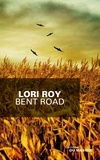 Lori Roy - Bent road.