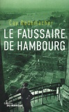 Cay Rademacher - Le faussaire de Hambourg.