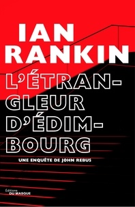 Ian Rankin - L'Étrangleur d'Édimbourg.