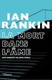Ian Rankin - La Mort dans l'âme.