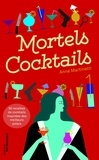 Anne Martinetti - Mortels cocktails.