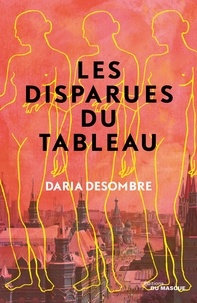 Daria Desombre - Les Disparues du tableau.
