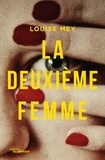 Louise Mey - La Deuxième Femme.