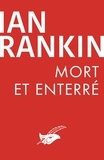 Ian Rankin - Mort et enterré.