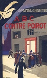 Agatha Christie - A.B.C. contre Poirot - Edition fac-similé prestige.