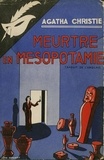 Agatha Christie - Meurtre en Mésopotamie - Edition fac-similé prestige.