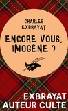 Charles Exbrayat - Encore vous, Imogène ?.