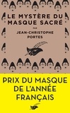 Jean-Christophe Portes - Le Mystère du masque sacré.