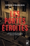Simon Francois - Les portes étroites.