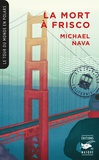 Michael Nava - La Mort à Frisco (Collection Tour du monde en polars).