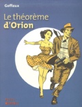 Gérard Goffaux - Le Theoreme D'Orion.