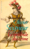 Olivier Seigneur - Le vestibule du crime.