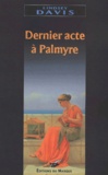 Lindsey Davis - Dernier Acte A Palmyre.