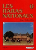 Gérard Guillotel - Les Haras nationaux - Volume 2.