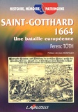 Ferenc Tóth - Saint-Gotthard 1664 - Une bataille européenne.