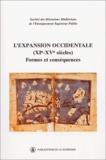  Société historiens médiévistes et Miguel Angel Ladero-Quesada - L'expansion occidentale (XIe-XVe siècles) - Formes et conséquences.