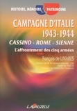 François de Linares - Campagne d'Italie 1943-1944 - Cassino-Rome-Sienne, l'affrontement des cinq armées.
