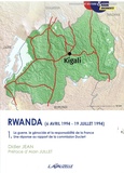 Didier Jean - Rwanda (6 avril 1994 - 19 juillet 1994) - Tome 1, La guerre, le génocide et la responsabilité de la France. Une réponse au rapport de la commission Duclert.