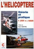 Jacques Hamann et Pierre Lefort - L'hélicoptère - Théorie et pratique.