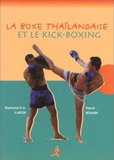 Raymond Carter et Pascal Boyard - La boxe thaïlandaise et le kick-boxing.