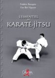 Van-Boï Nguyen et Frédéric Bourgoin - L'Essentiel Du Karate-Jitsu. Methode De Self-Defense.