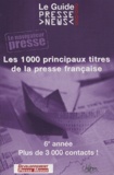  Développement Presse Médias - Le Guide Presse News 2005.