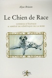 Alyse Brisson - Le Chien de Race - Conseil d'élevage & abrégé de génétique de la robe.