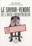 René Moulinier - Auto-entrepreneur : savoir vendre - 100 conseils pour survivre à la première année.