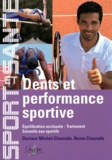 Michel Clauzade et Numa Clauzade - Dents et performance sportive.