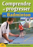 Guillaume Laffaye - Comprendre et progresser en badminton - Le règlement, les modèles d'activité, la progression. 1 DVD