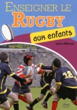Lucien Millereau - Enseigner le rugby aux enfants.