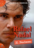 Patrice Dominguez - Rafael Nadal - El fenomeno.