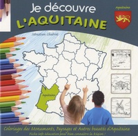 Sébastien Chebret - Je découvre l'Aquitaine.