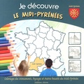 Marie-Pierre Tiffoin - Je découvre le Midi-Pyrénées - Coloriage des monuments, paysages et autres beautés du Midi-Pyrénées.