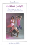Clara Truchot - Hatha Yoga - Science de santé physique et mentale.