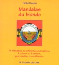 Heike Owusu - Mandalas du Monde - 74 Mandalas de différentes civilisations à colorier ou à peindre pour méditer et se détendre.