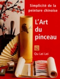 Qu Lei lei - L'art du pinceau - Simplicité de la peinture chinoise.