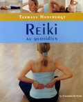 Tanmaya Honervogt et Carole Neiman - Reiki au quotidien - Gestes simples chez soi, au travail et en voyage.