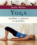 Stella Weller - Yoga - Equilibre et sérénité au quotidien.