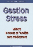 Evelyne Oberto-Terrazzoni - Gestion Stress - Vaincre le stress et l'anxiété sans médicament.