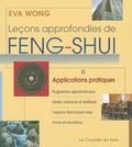 Eva Wong - Leçons approfondies de Feng-Shui - Tome 2, Applications pratiques.