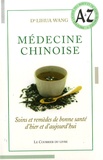 Lihua Wang - Médecine chinoise - Soins et remèdes de bonne santé d'hier et d'aujourd'hui.