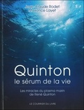 Jean-Claude Rodet et Maxence Layet - Quinton - Le sérum de la vie.