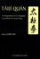 Jean Gortais - Taiji Quan - L'enseignement de Li Guanghua ; la tradition de l'école Yang.