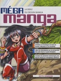 Keith Sparrow - Méga manga - La bible du dessin manga.