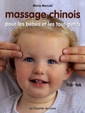 Maria Mercati - Massage chinois pour les bébés et les tout-petits.