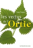 Yves Tissier - Les vertus de l'Ortie.